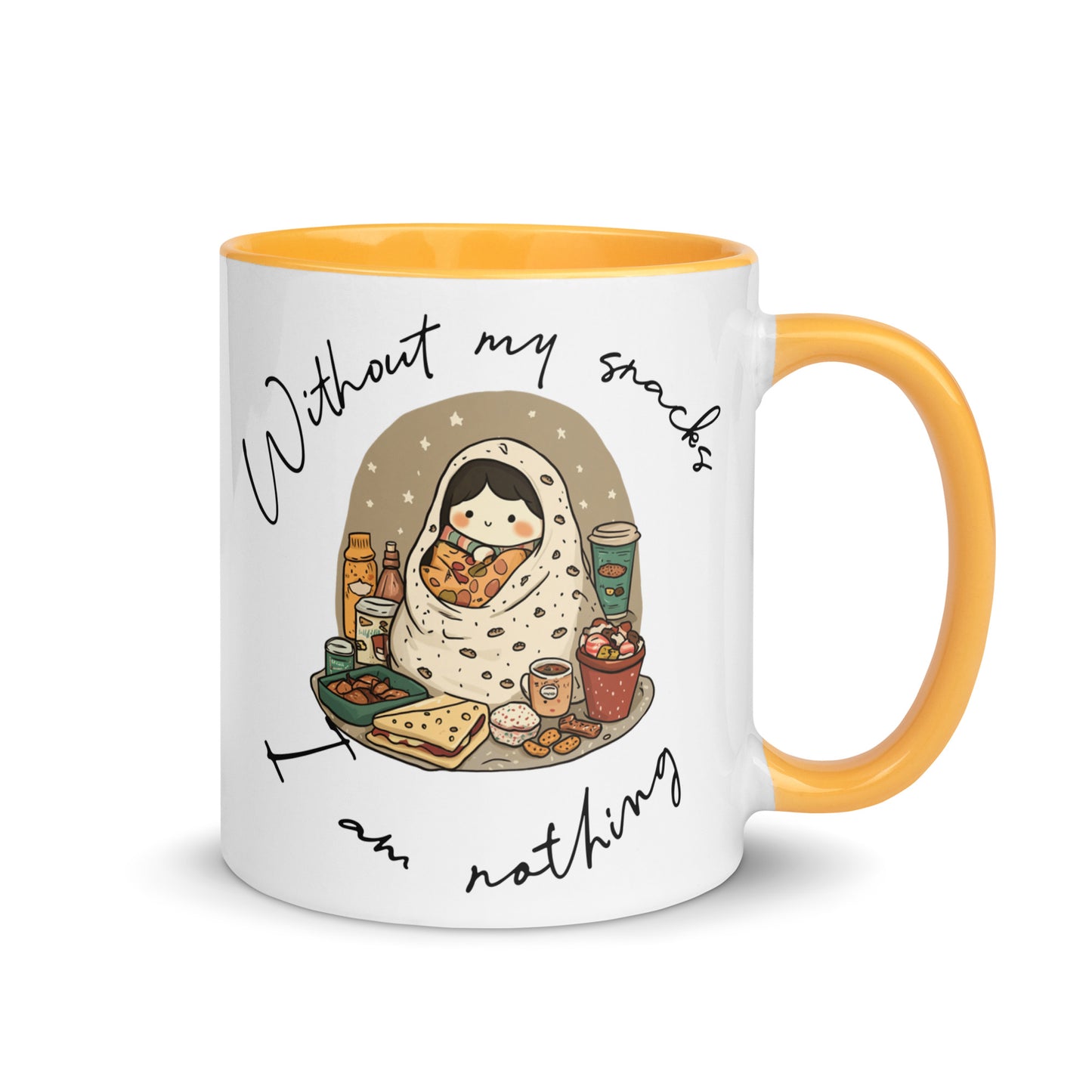 Without my snacks, I'm nothing: Ceramic Mug