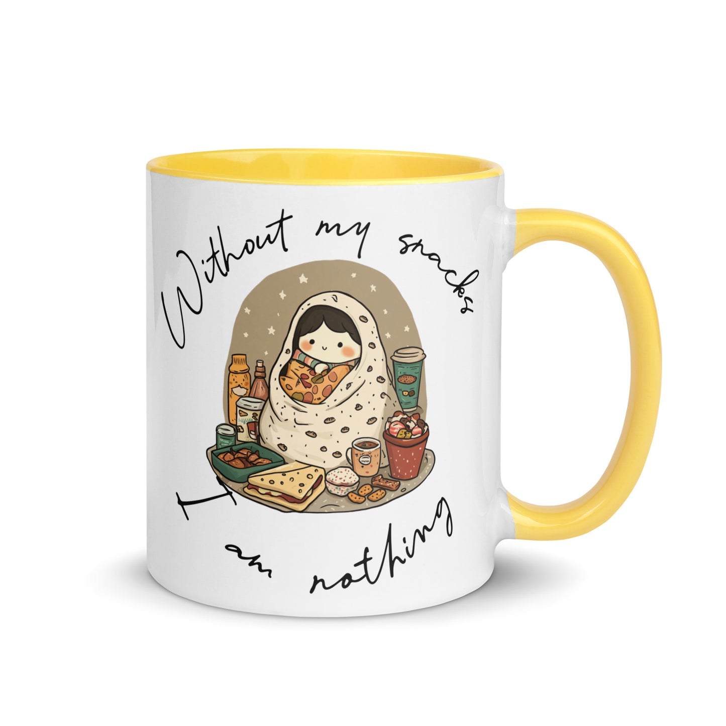 Without my snacks, I'm nothing: Ceramic Mug
