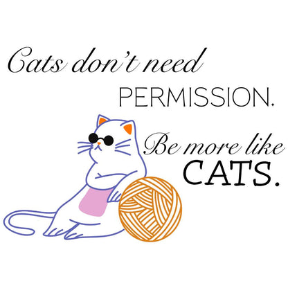 Cats don't need permission T-Shirt [Unisex]