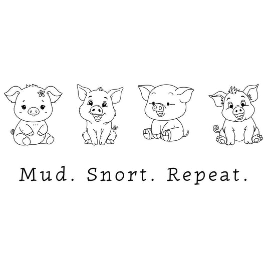 Mud. Snort. Repeat. T-Shirt [Unisex]