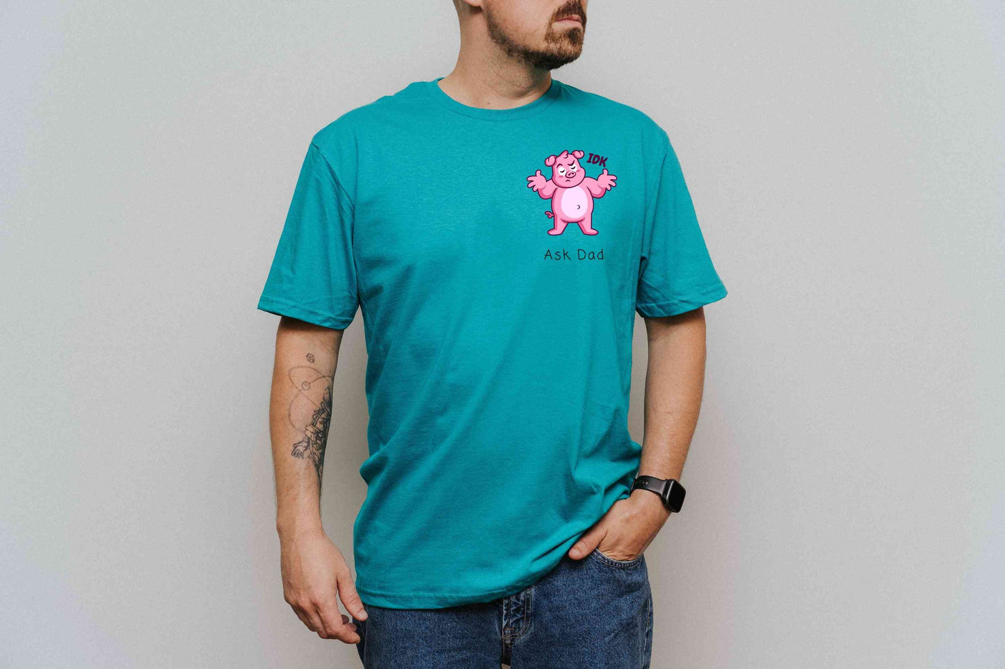 IDK. Ask Dad. T-Shirt [Unisex]