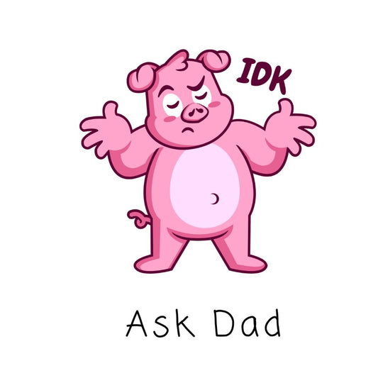 IDK. Ask Dad. T-Shirt [Unisex]