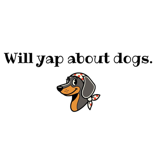 Will yap about dogs T-Shirt [Unisex]