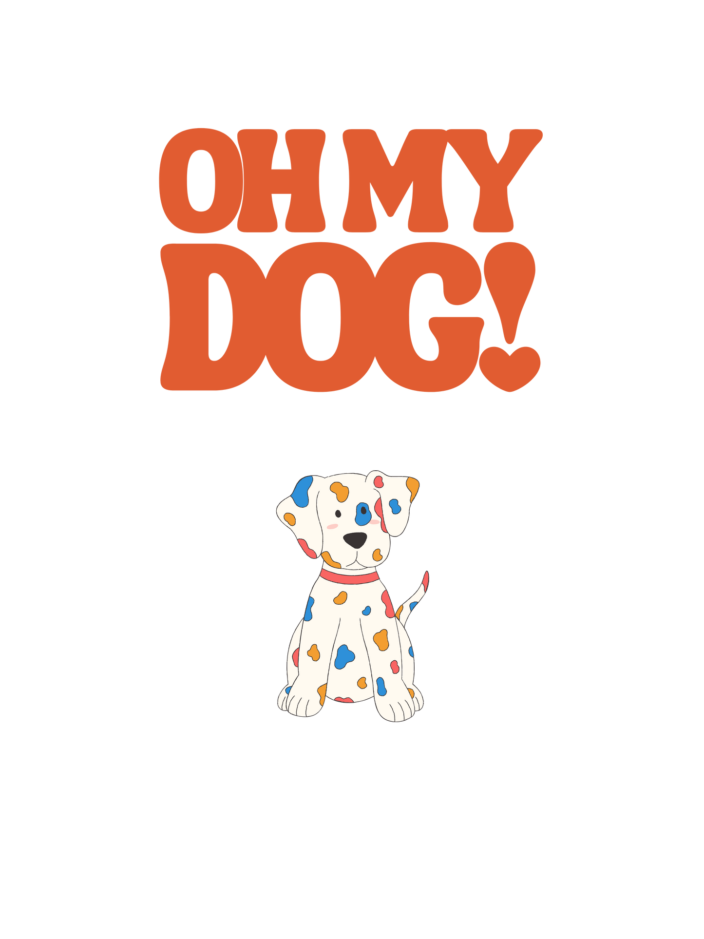 OH MY DOG! T-Shirt [Unisex]