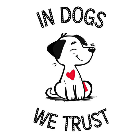 In dogs, We trust T-Shirt [Unisex]