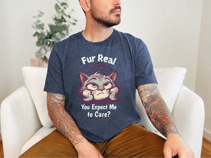 Fur real.. T-Shirt [Unisex]