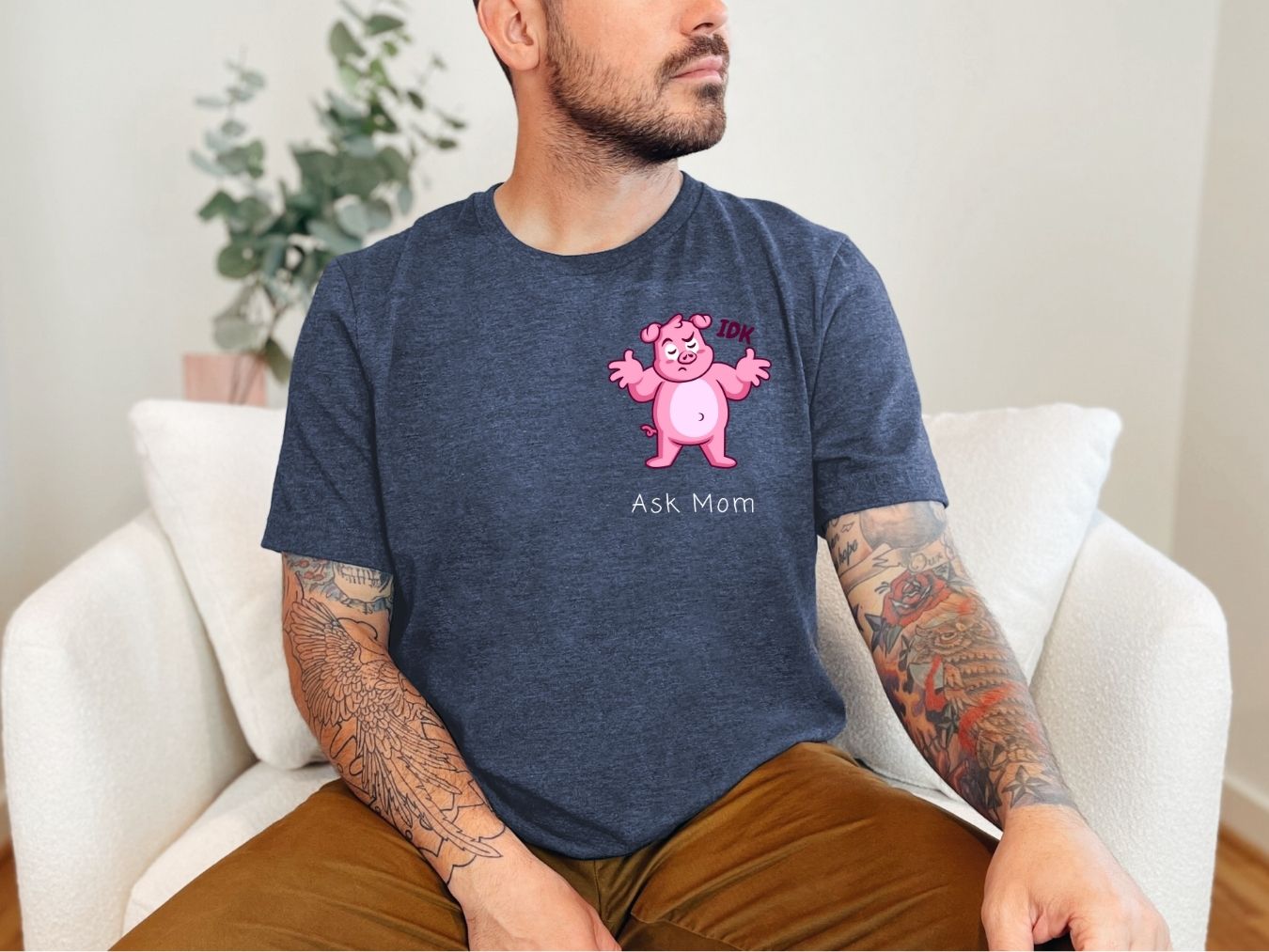 IDK. Ask Mom. T-Shirt [Unisex]