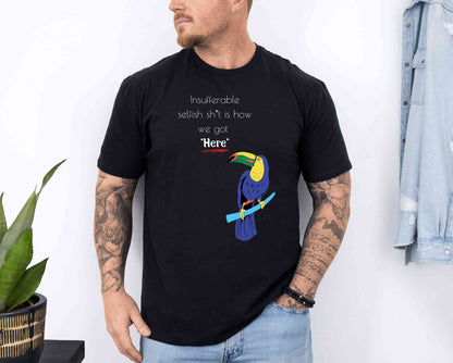 Insufferable.. T-Shirt [Unisex]