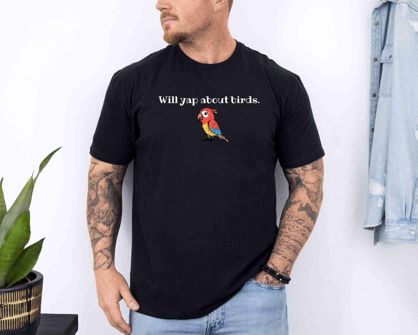 Will yap about birds T-Shirt [Unisex]