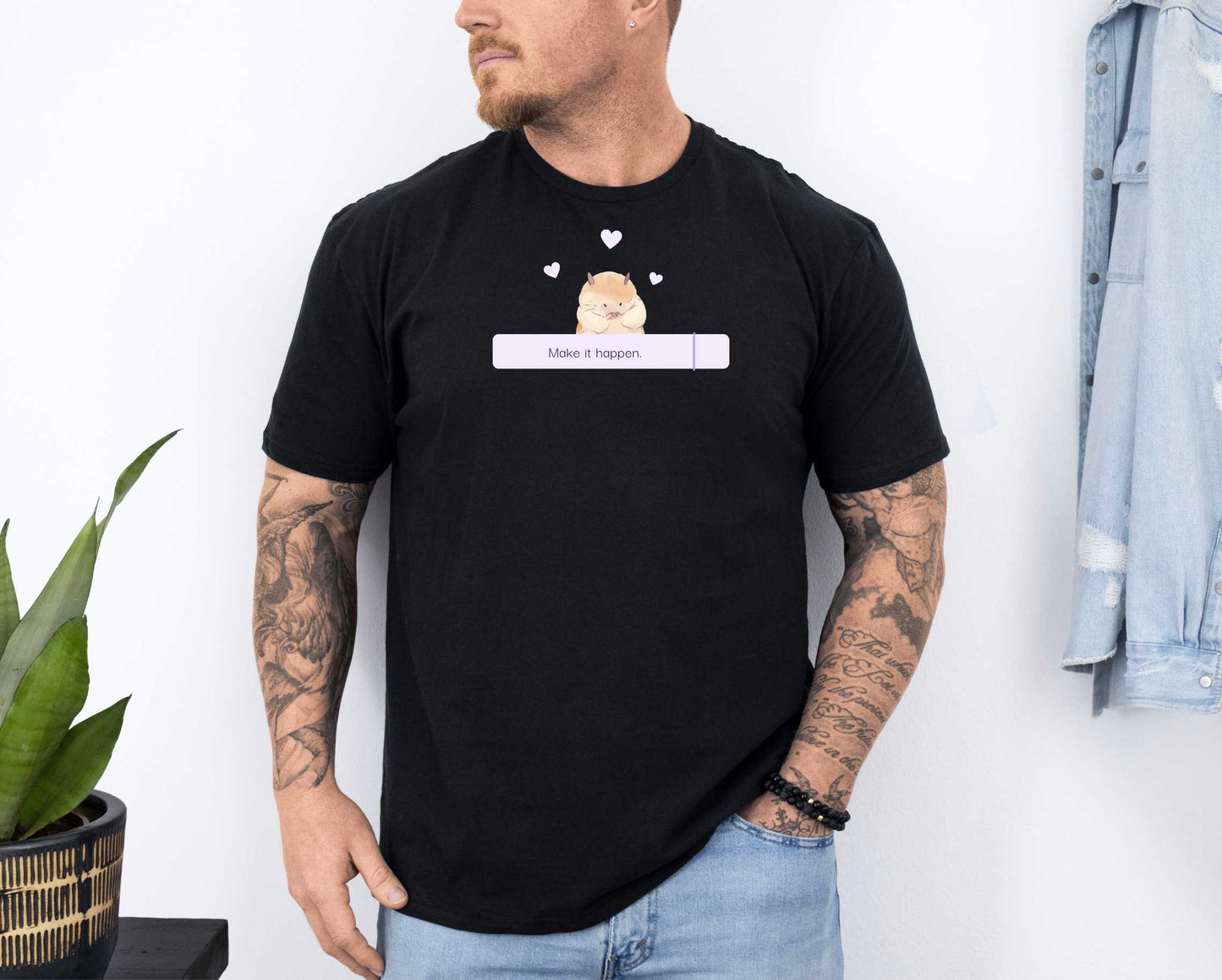 Make it happen T-Shirt [Unisex]