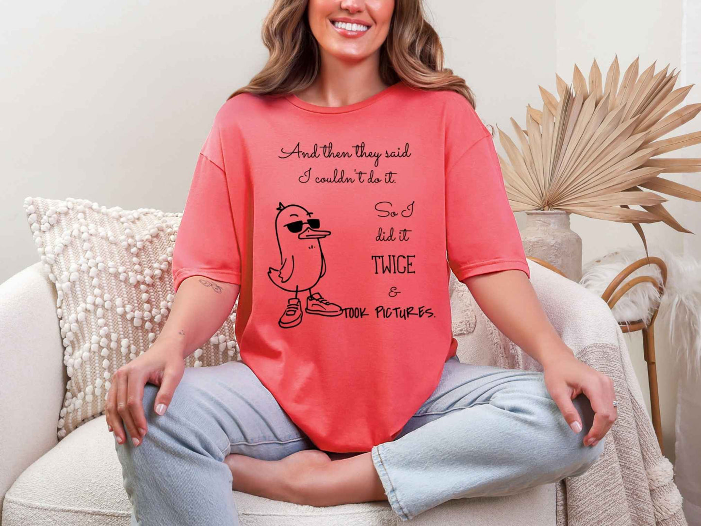 And then they said.. T-Shirt [Unisex]