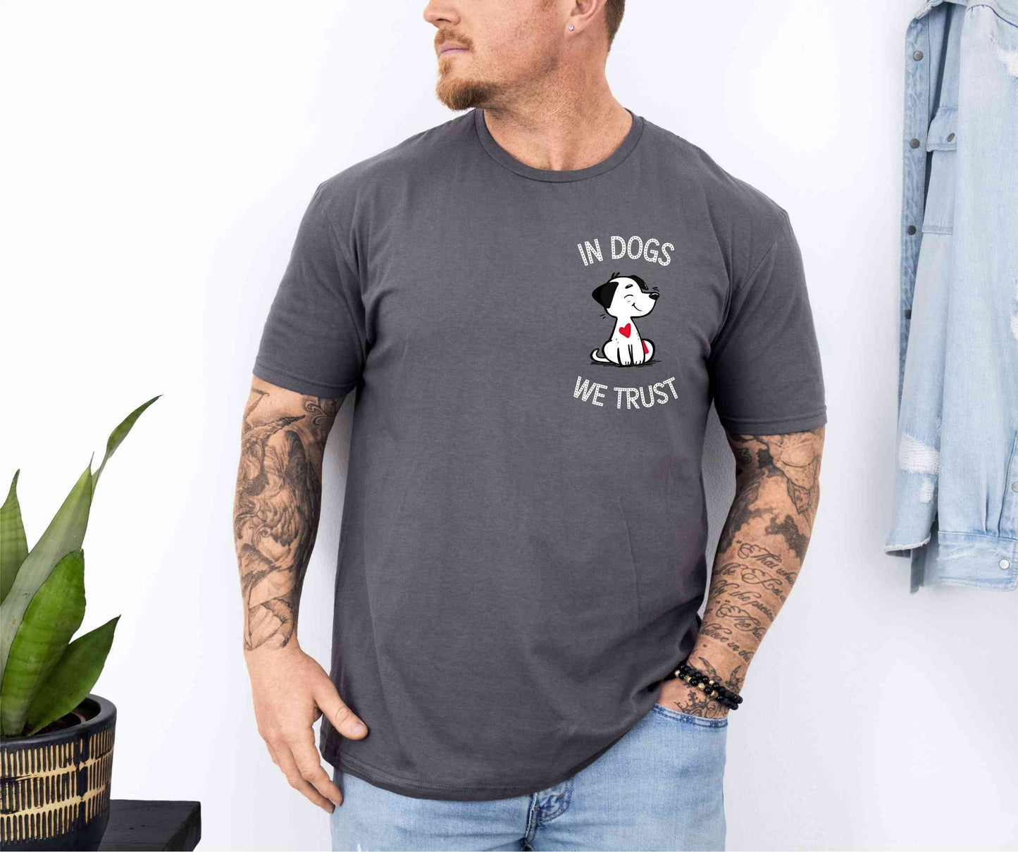 In dogs, We trust T-Shirt [Unisex]