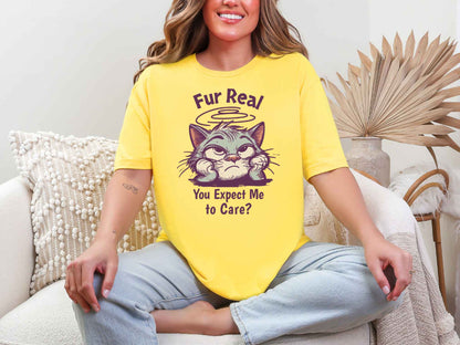 Fur real.. T-Shirt [Unisex]