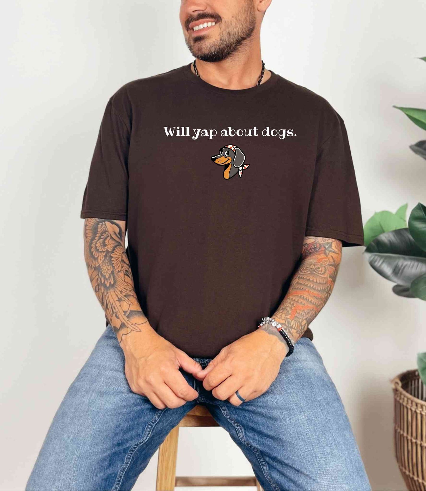Will yap about dogs T-Shirt [Unisex]