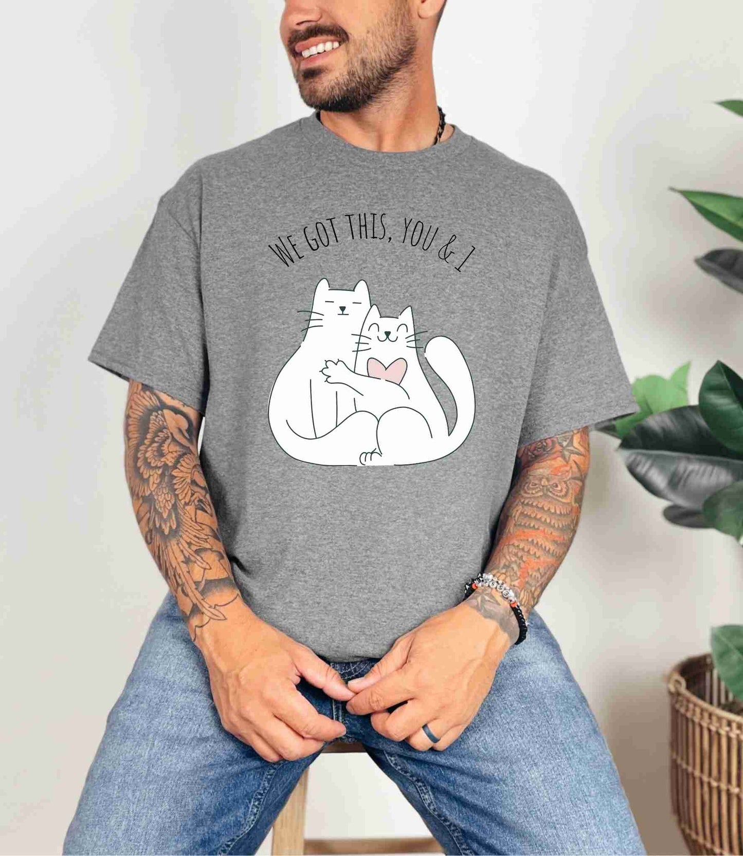 We got this T-Shirt [Unisex]