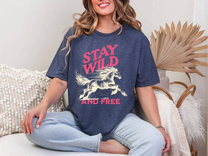 Stay wild & free T-Shirt [Unisex]