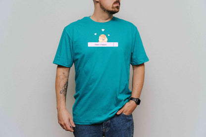 Make it happen T-Shirt [Unisex]
