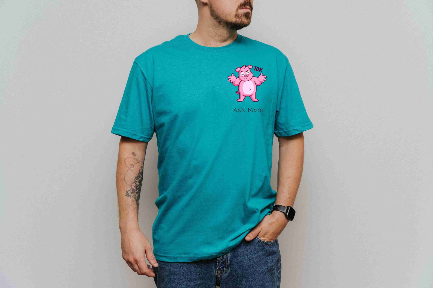 IDK. Ask Mom. T-Shirt [Unisex]