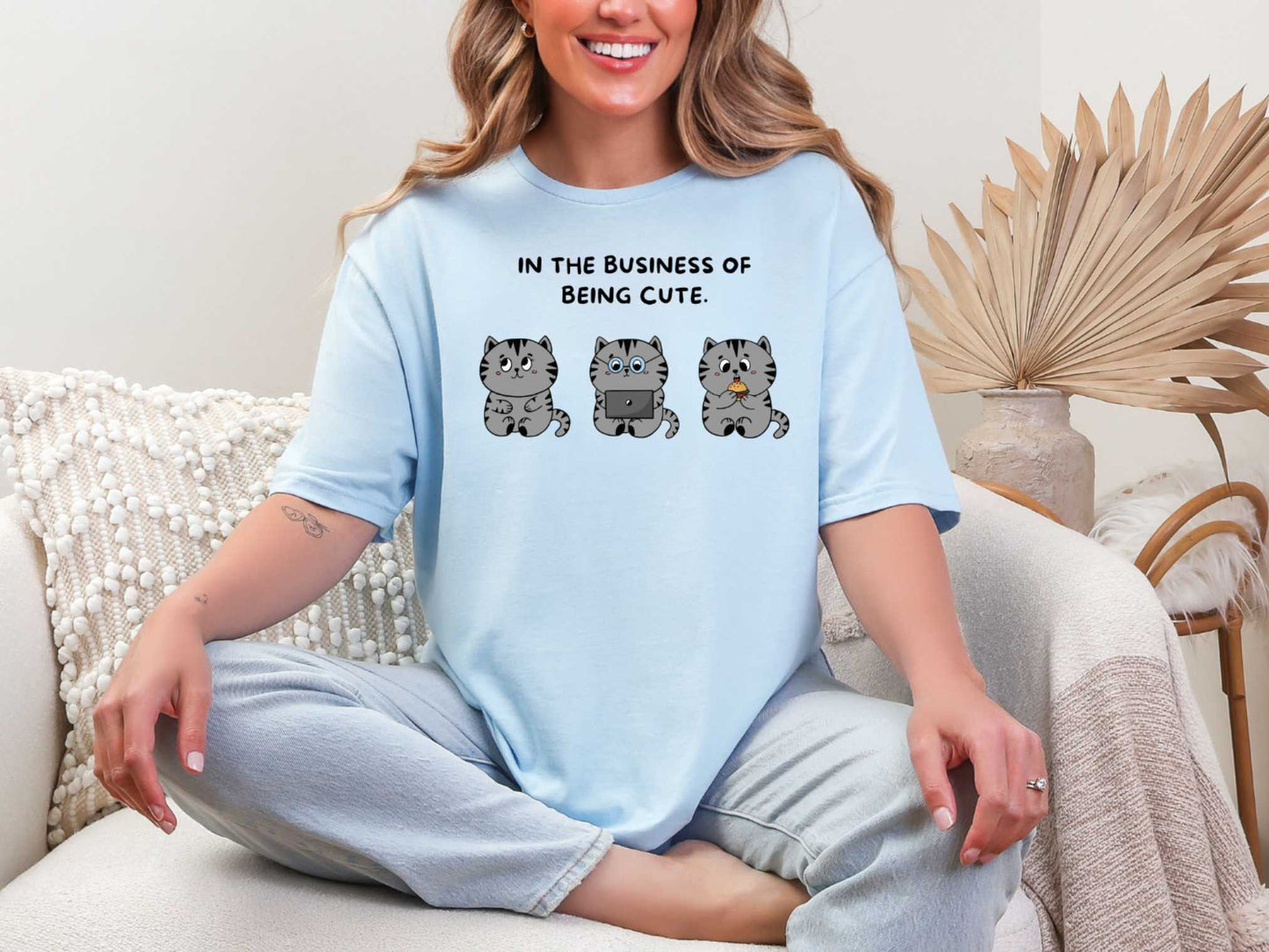 In the business of being cute T-Shirt [Unisex]