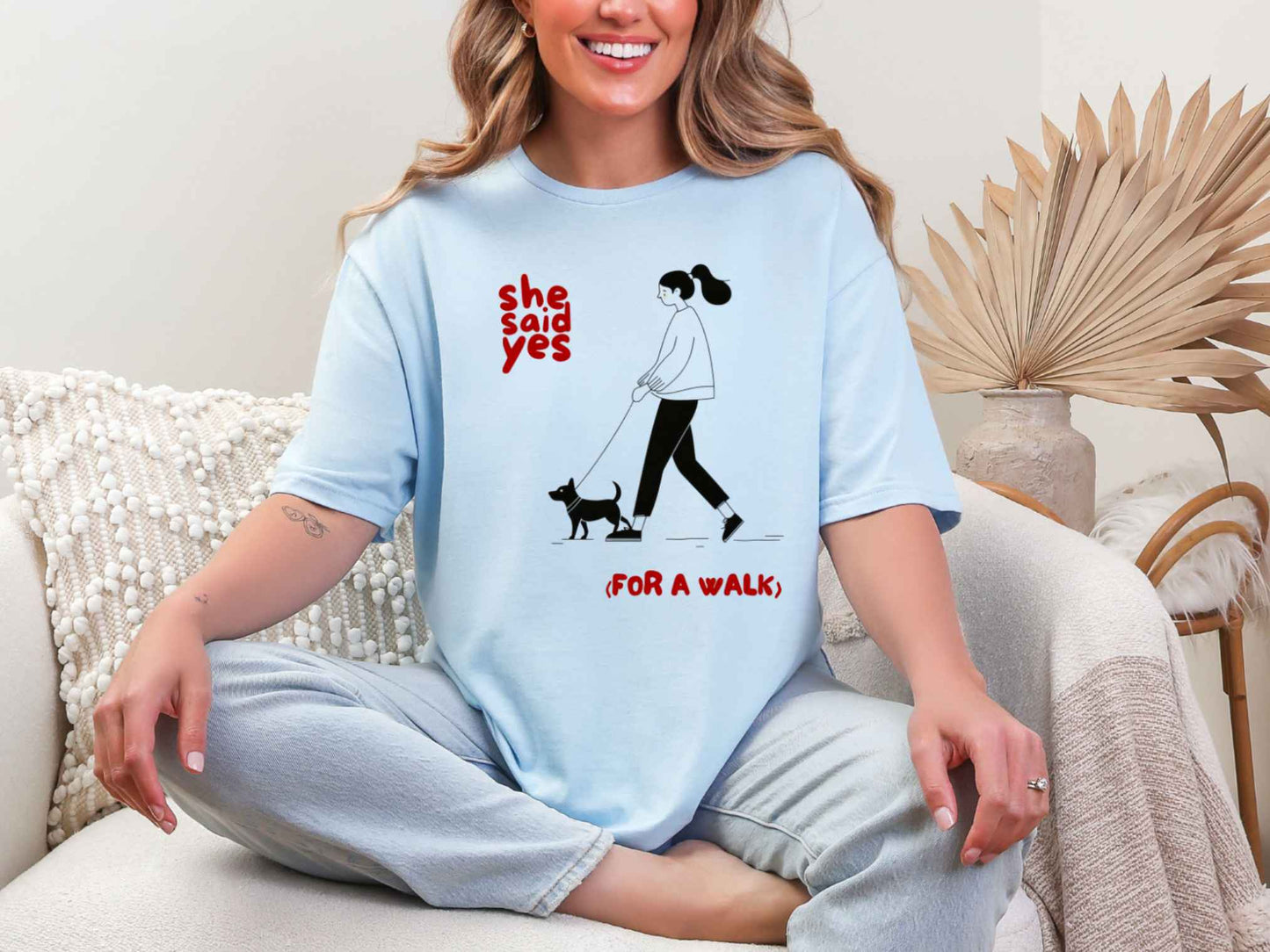 She said yes.. T-Shirt [Unisex]
