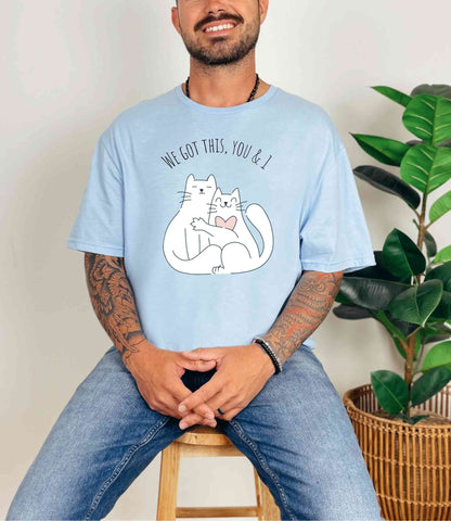 We got this T-Shirt [Unisex]