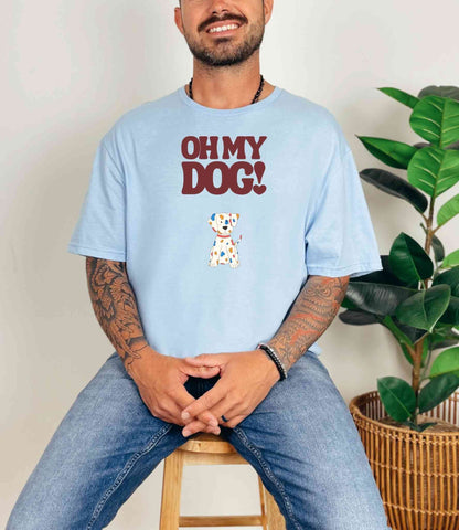 OH MY DOG! T-Shirt [Unisex]