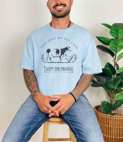 They left me the land T-Shirt [Unisex]