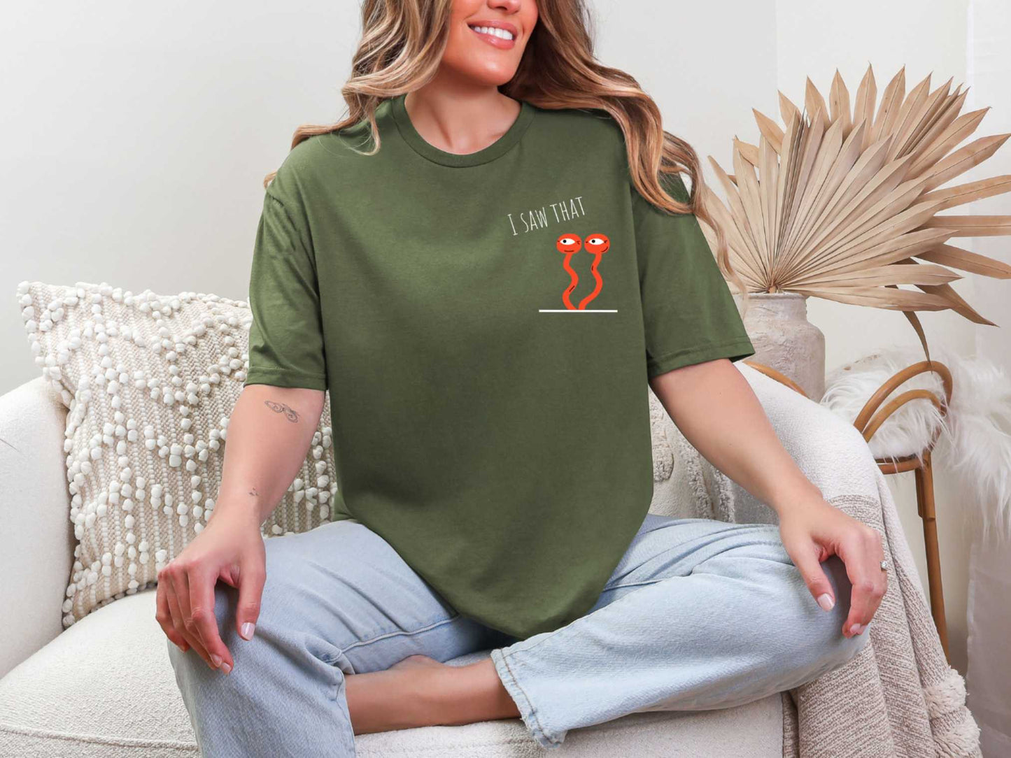 I saw that T-Shirt [Unisex]