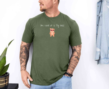 I'm kind of a pig deal T-Shirt [Unisex]