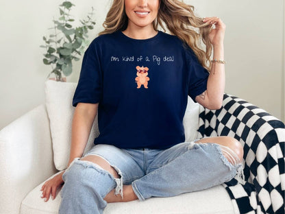 I'm kind of a pig deal T-Shirt [Unisex]