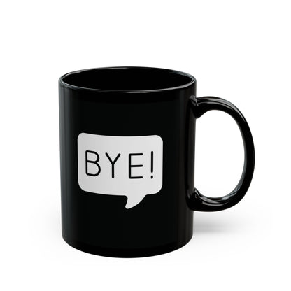 BYE!