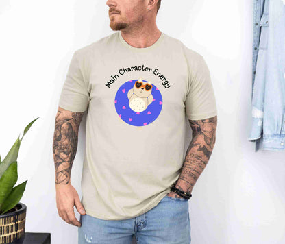 Main character energy T-Shirt [Unisex]
