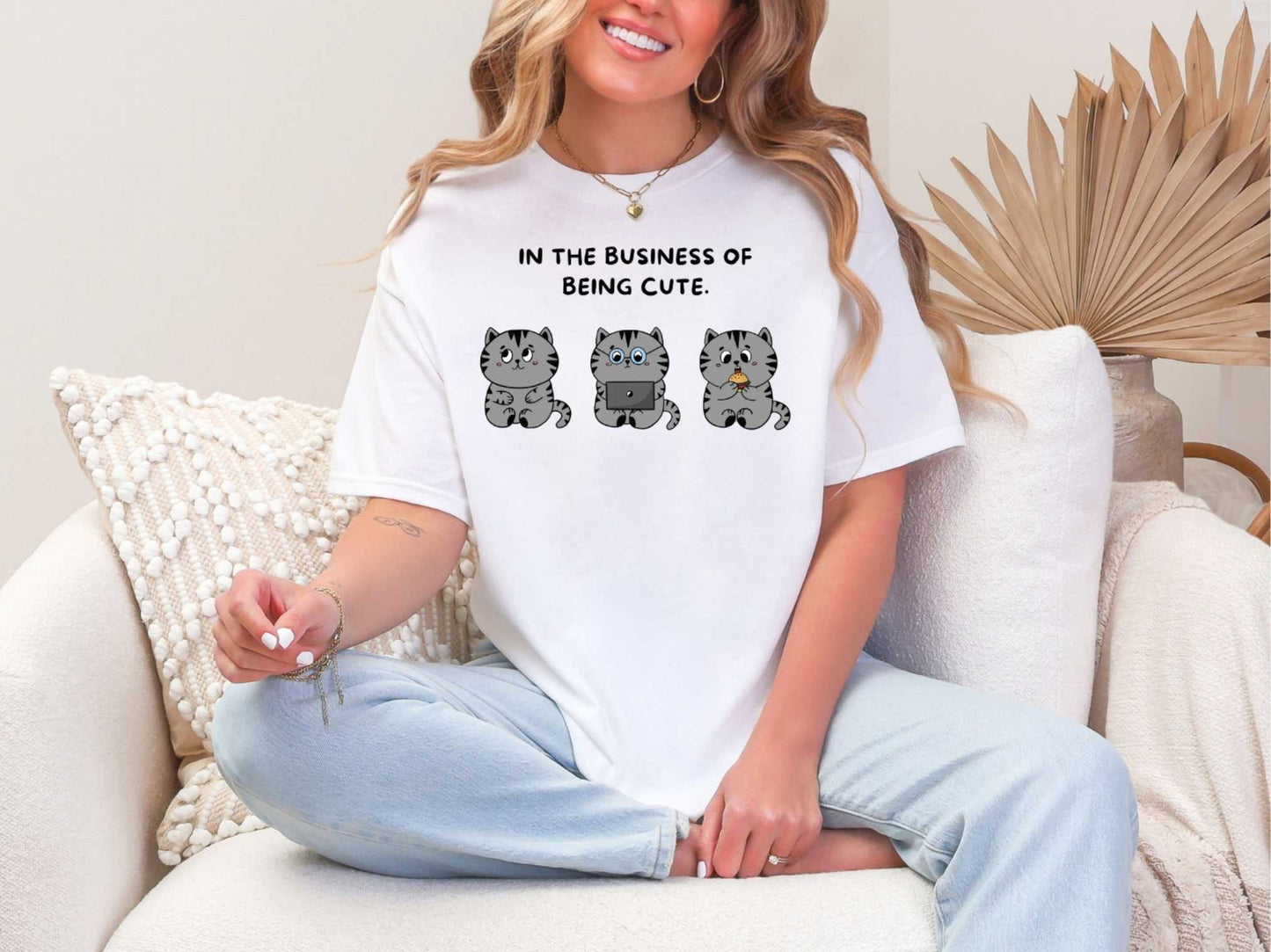 In the business of being cute T-Shirt [Unisex]