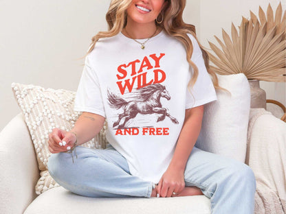 Stay wild & free T-Shirt [Unisex]