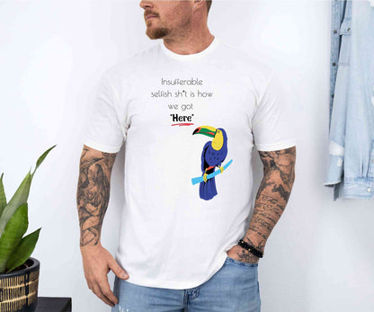 Insufferable.. T-Shirt [Unisex]